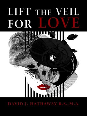 cover image of Lift the Veil for Love